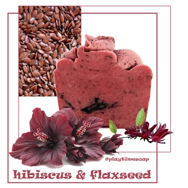 Playtime Soap Hibiscus & Flaxseed Medicinal Soap Baer
